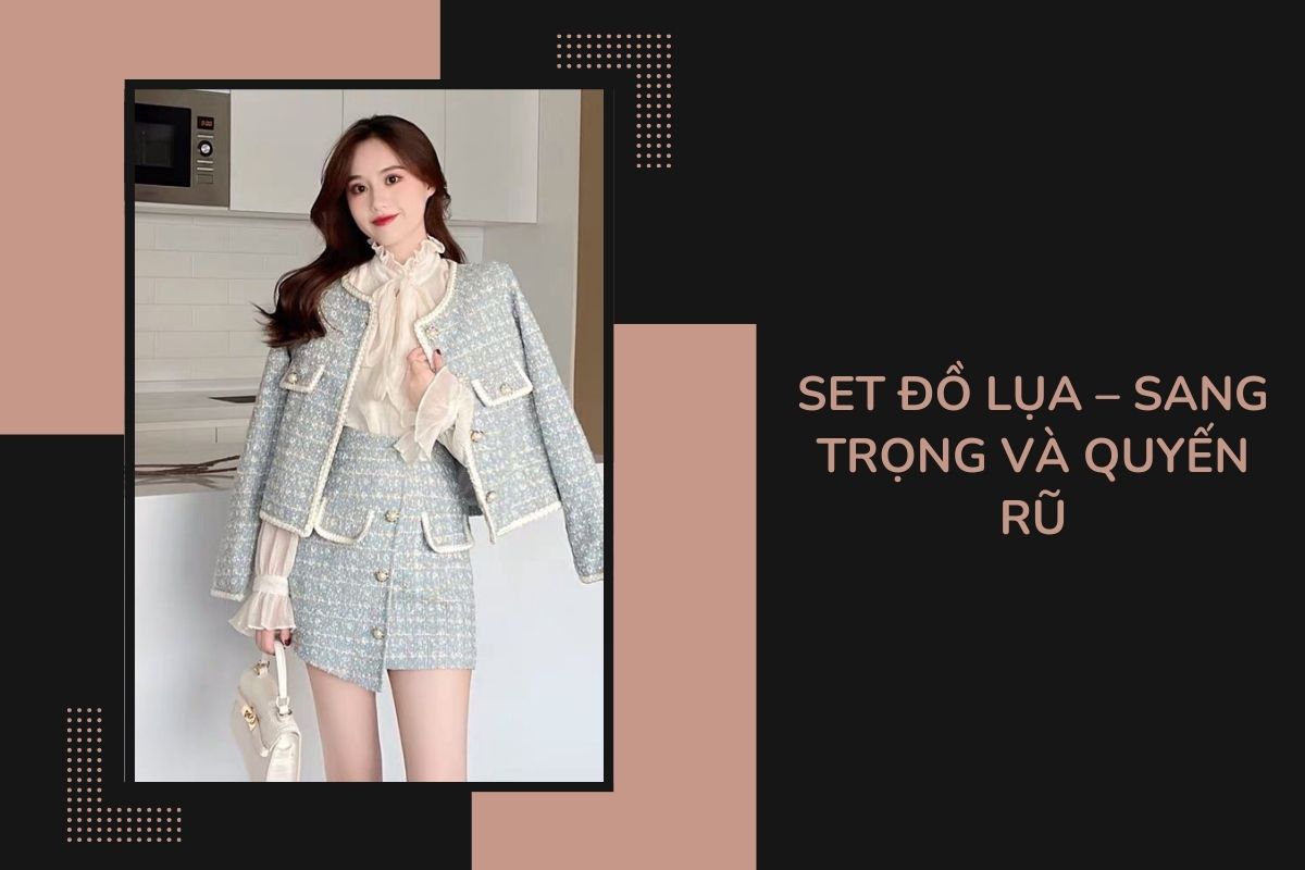 Set đồ lụa – Sang trọng và quyến rũ