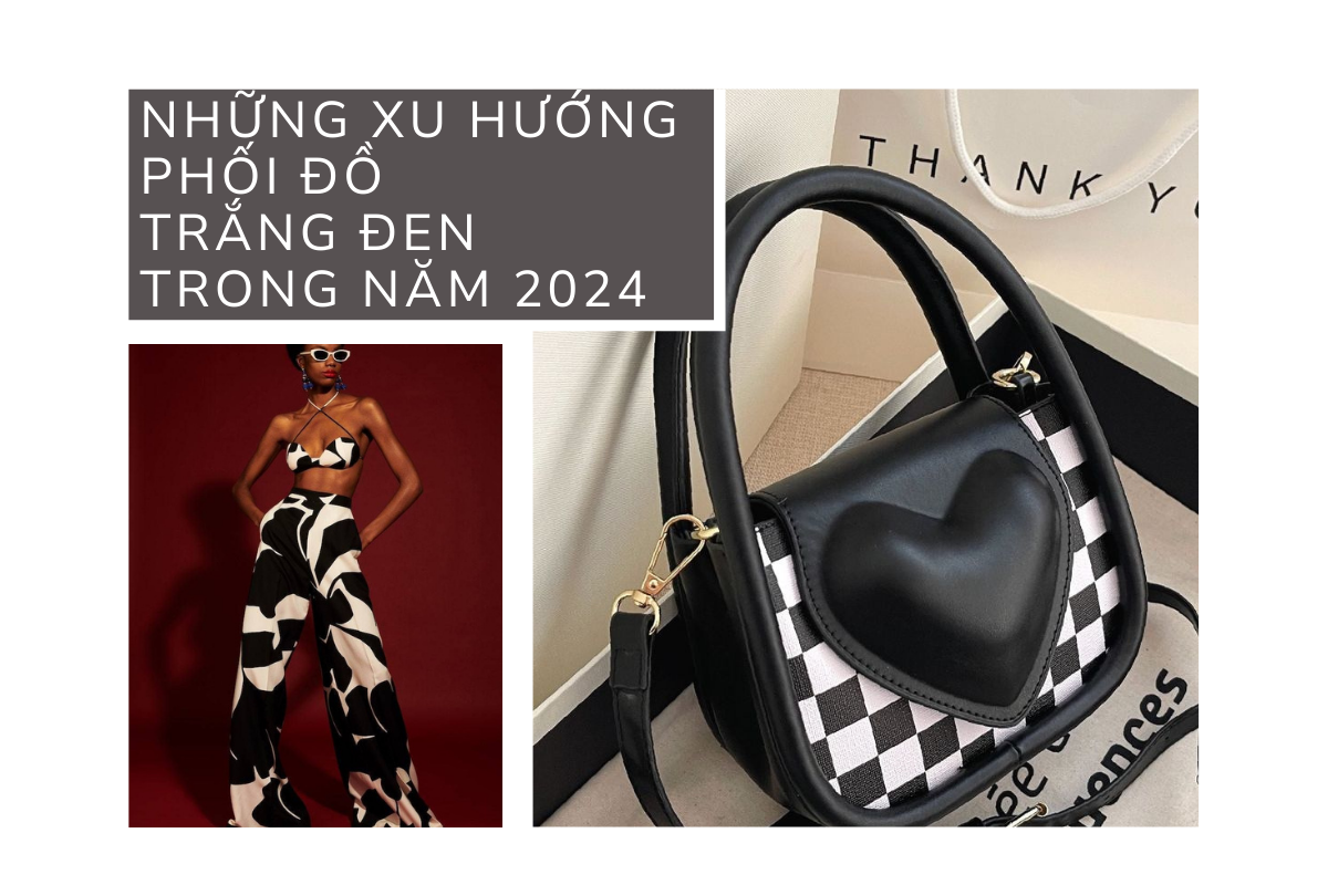 Phối đồ trắng đen basic kinh điển - bí quyết thời trang không bao giờ lỗi mốt